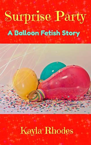 surprise party a balloon fetish story english edition ebook rhodes