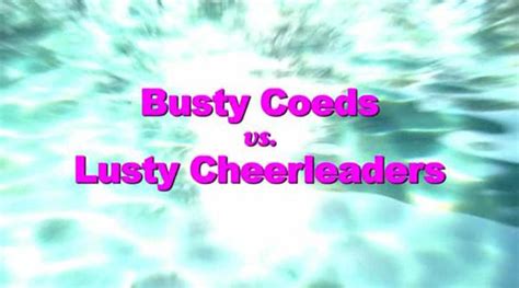 busty coeds vs lusty cheerleaders tars tarkas