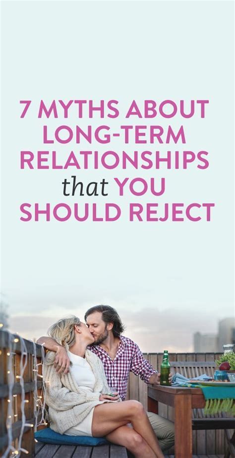 7 myths about long term relationships that you should reject long