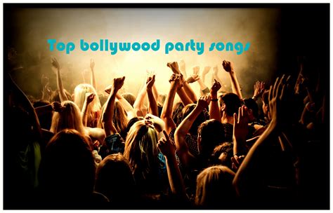 latest bollywood party songs  list