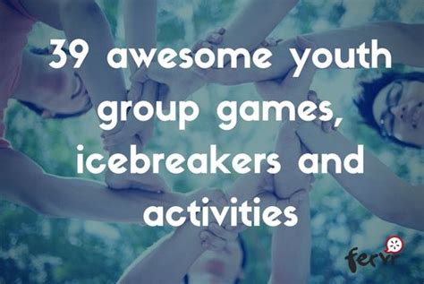 39 awesome youth group games ice breaker games and activities youth