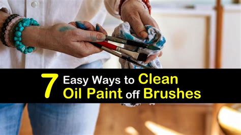 easy ways  clean oil paint  brushes
