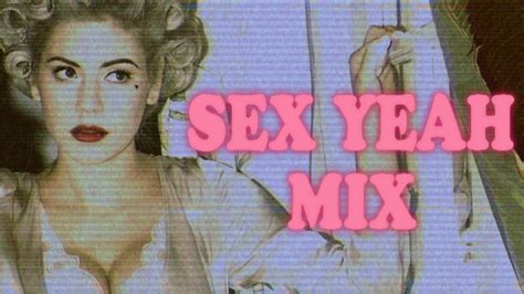 Sex Yeah Marina Alternative Mix Youtube