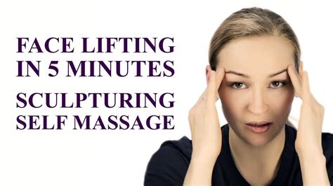 face lifting in 5 minutes sculpturing self massage youtube