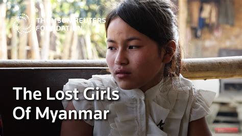 The Lost Girls Of Myanmar Youtube