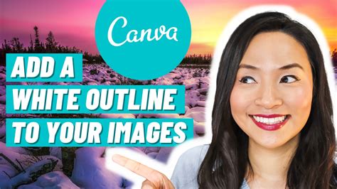 canva white outline tutorial create  canva white outline effect