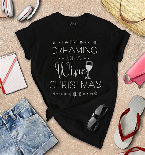 S4e Women S I M Dreaming Of A Wine Christmas T Shirt Drinking Shirts Ebay