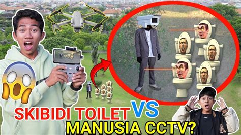 drone menangkap nampak skibidi toilet  manusia cctv keren banget