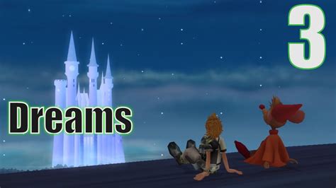 Dreams 3 Kingdom Hearts Birth By Sleep Ps3 Youtube