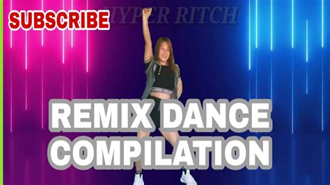 Remix Dance Compilation Youtube
