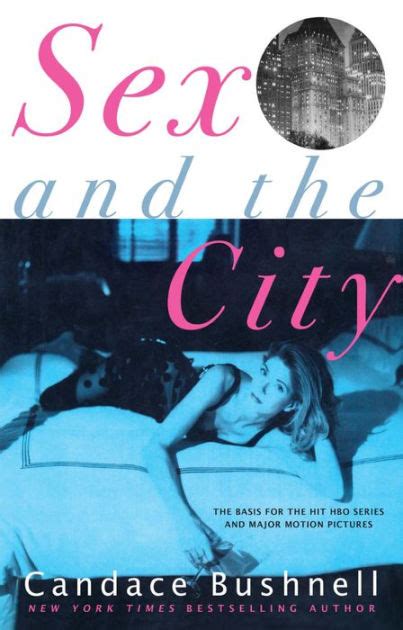 Sex And The City By Candace Bushnell Paperback Barnes And Noble®