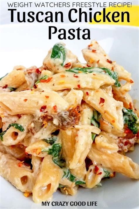 weight watchers tuscan chicken pasta  crazy good life