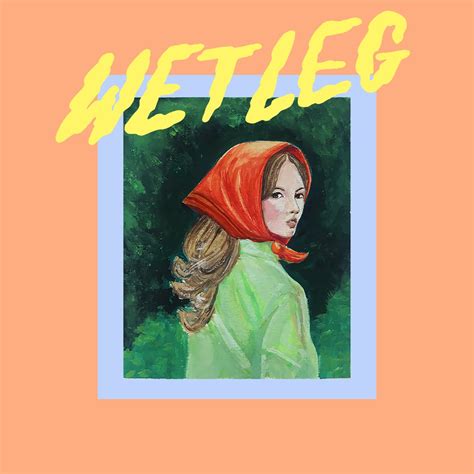 ‎wet Dream Single De Wet Leg En Apple Music