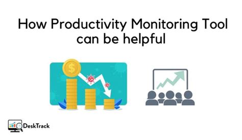 productivity monitoring  economic downturn