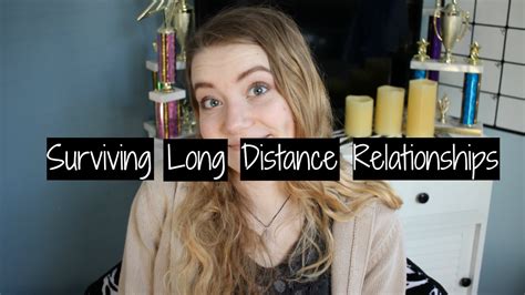 Surviving Long Distance Relationships Lets Talk About