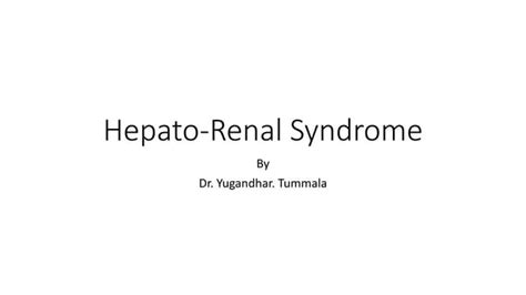 Hepato Renal Syndrome Ppt