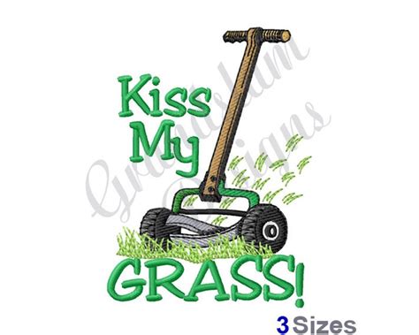 Kiss My Grass Machine Embroidery Design Etsy