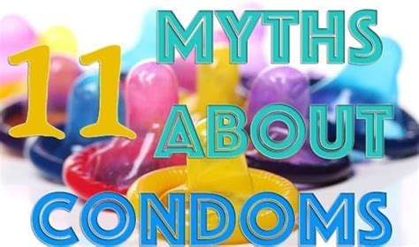 11 myths and truths about condoms