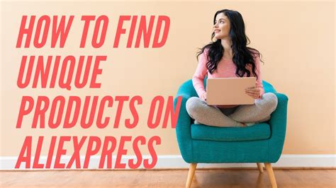 find unique products  aliexpress  products  dropshipping youtube