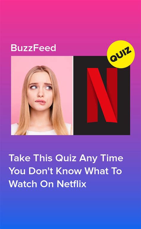 quiz  time  dont      netflix buzzfeed movies  buzzfeed
