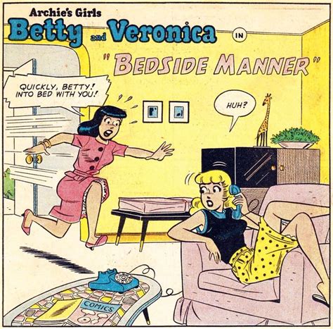 “quickly Betty Into Bed With You ” Archie’s Girls Betty And Veronica