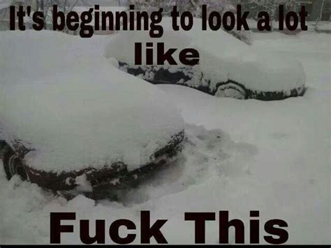 hahaha so true funny picture quotes snow quotes classy quotes