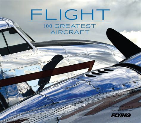 flight book  mark phelps flying magazine editors  robert goyer official publisher page