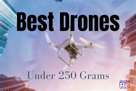 drones   grams  detailed review goodies rc