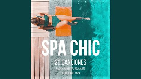 spa chic youtube