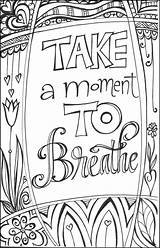 Coloring Color Printable Colouring Breathe Quotes Take Motivational Pages Draw Adult Girls Print Messages Drawing Words Adults Drawings Simple Cute sketch template
