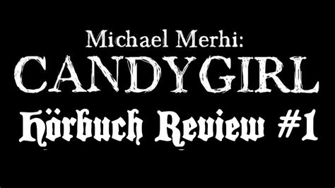 Candygirl Hörbuch Review 1 Youtube