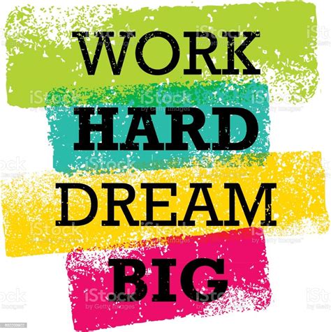 Work Hard Dream Big Creative Motivation Quote Bright Brush Vector