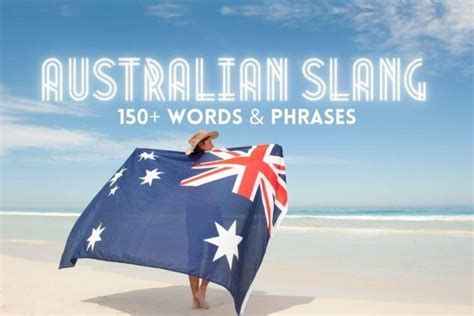 150 Australian Slang Words And Phrases Talk Like An Aussie Big