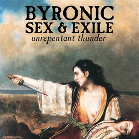 byronic sex and exile concert and tour history updated for 2022 concert