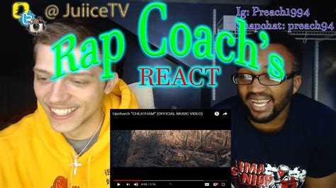rap coach s react upchurch “cheatham” official music