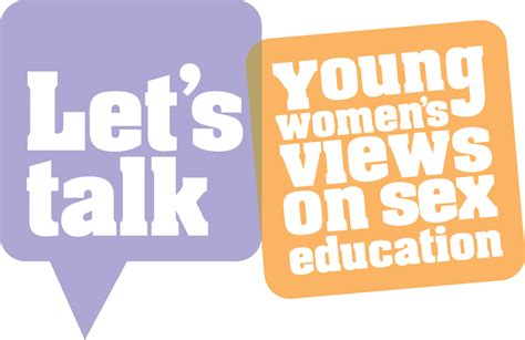 Lets Talk Young Womens Views On Sex Education Ywag
