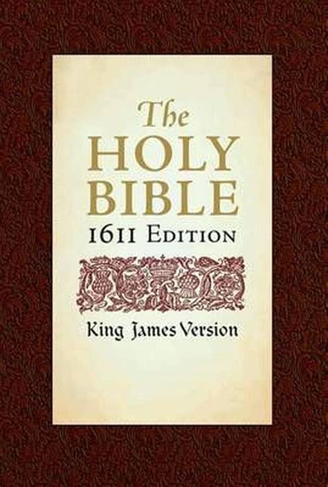 The Holy Bible King James Version 1611 Edition By