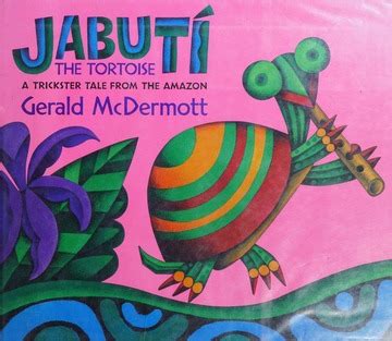jabuti  tortoise  trickster tale   amazon mcdermott gerald