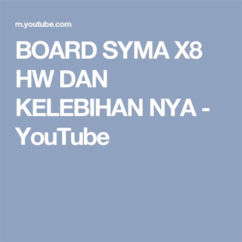 board syma  hw  kelebihan  youtube youtube  boards