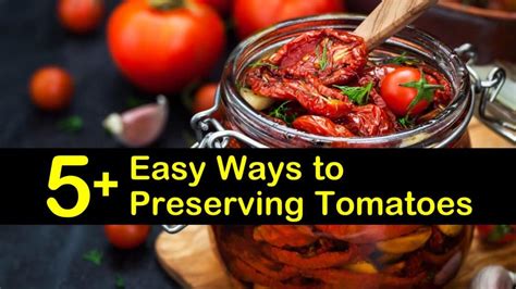 easy ways  preserving tomatoes