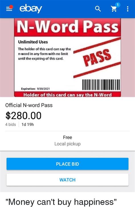 Ebay N Word Pass Unlimited Uses The Holder Of This Card