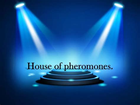 Ppt Houseofpheromones Powerpoint Presentation Free Download Id 7212508