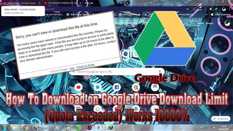google drive  limit quota exceeded youtube