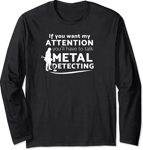funny metal detecting gift metal detectorist long sleeve  shirt amazoncouk fashion