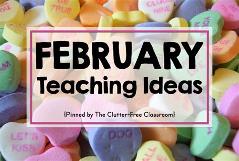 february teaching ideas clutter  classroom