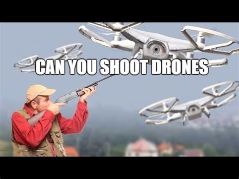 shoot  drone invading  privacy   fear   drone
