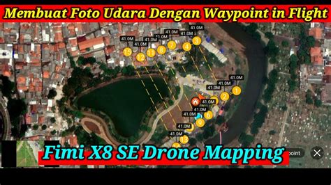 tutorial membuat foto udara  waypoint  flight drone fimi  se youtube