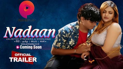 nadaan official trailer primeplay upcoming web series khushi