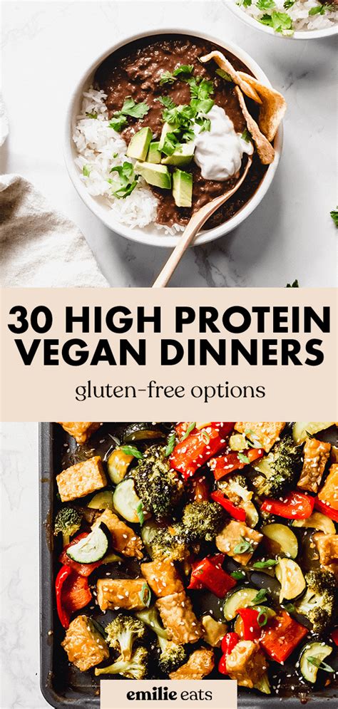 high protein vegan dinners emilie eats   vegan dinners