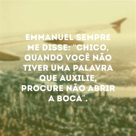 ao melhor frases de chico xavier sobre  morte technics